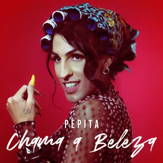 Chama a Beleza by Pepita