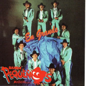 En grande by Banda Pequeños Musical