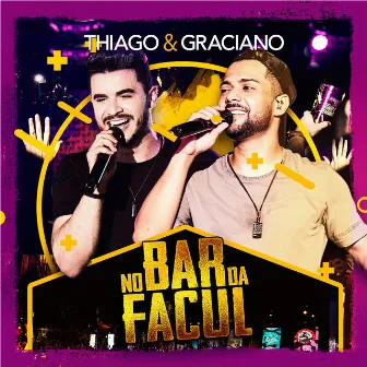 No Bar da Facul by Thiago & Graciano