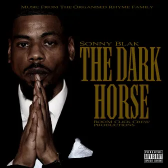 The Dark Horse by Sonny Blak