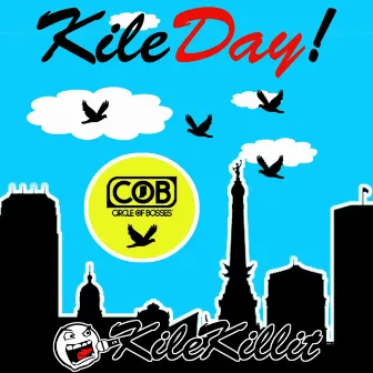 KileDay by KileKillit