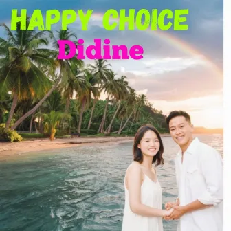 Happy Choice by Didine