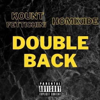 DOUBLEBACK by Kount Fettichini