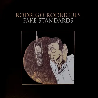 Fake Standards by Rodrigo Rodrigues