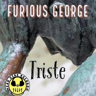 Triste (Original Furious Mix) by FURIOUS GEORGE