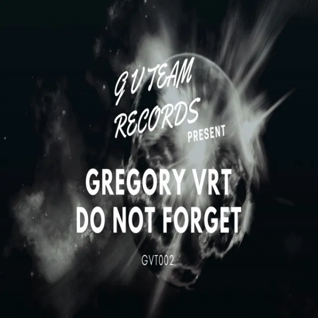 Do Not Forget - Original Mix