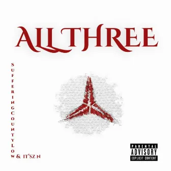 All Three by SUFFERING COUNTY