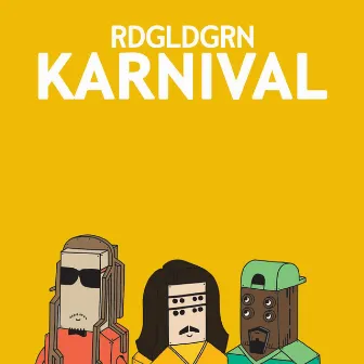 Karnival by RDGLDGRN