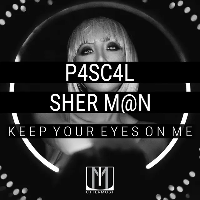 Keep Your Eyes On Me - Radio Mix