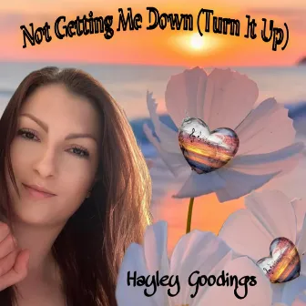 Not Getting Me Down (Turn It Up) [RVPH Remix] by Hayley Goodings