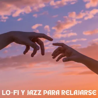 Lofi Y Jazz Para Relajarse by Jazz Clásico