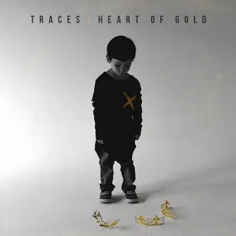 Heart of Gold by TRACES