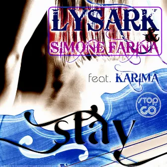 Stay (Deeper in My Soul) by Simone Farina