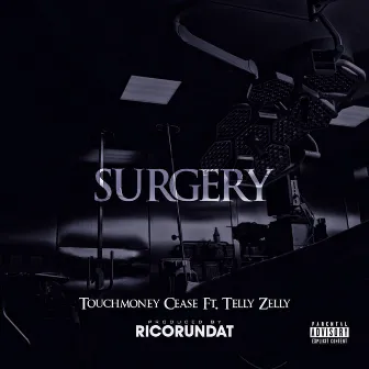 Surgery by Touchmoney Cease