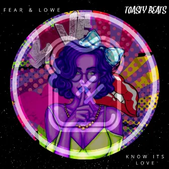 Know Its Love by Fear & Lowe