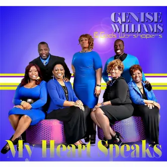 My Heart Speaks by Genise Williams