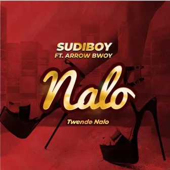 Nalo/Twendenalo by Sudi Boy