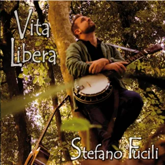 Vita Libera by Stefano Fucili