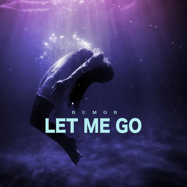 Let Me Go