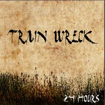 24 hours by Train Wreck