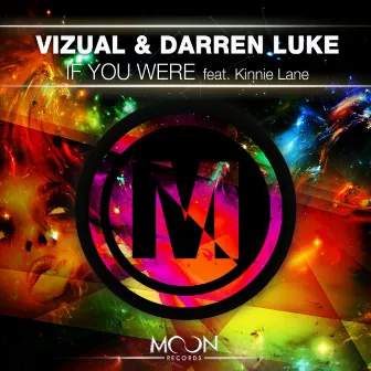 If You Were Here feat. Kinnie Lane by Vizual