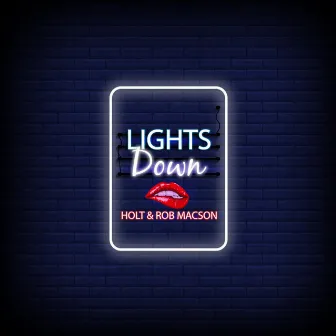 Lights Down by Holt