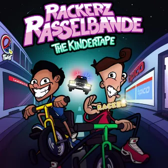 Rackerz Rasselbande: The Kindertape by Fiji Luigi