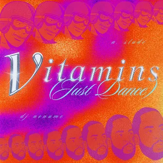 Vitamins (Just Dance) by dj noname.