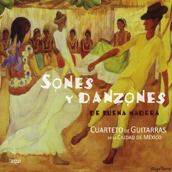 Sones y Danzones de Buena Madera by Cuarteto de Guitarras de la Ciudad de México