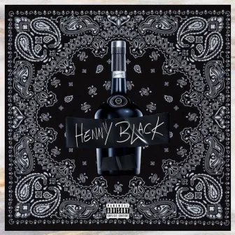 Henny Black by Shon LeRoyce