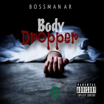 Body Dropper by Bossman AR