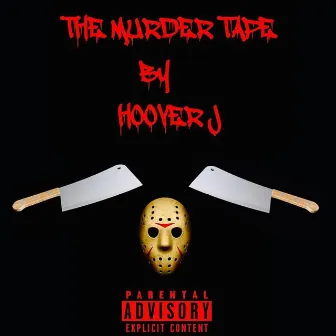 The Murder Tape by Hoover J