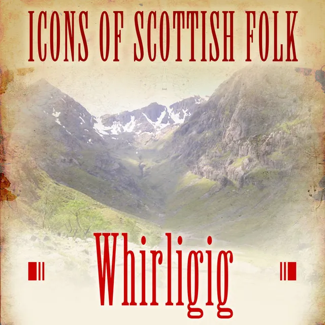 Icons of Scottish Folk: Whirligig