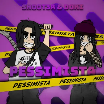 Pessimista by Sh00t3r