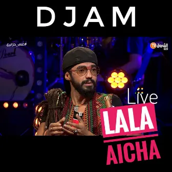 Lala Aicha by Djam