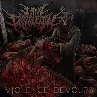 Violence Devours by I Am Destruction