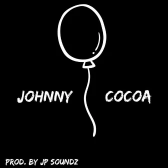 Back on My Shit by Johnny Cocoa