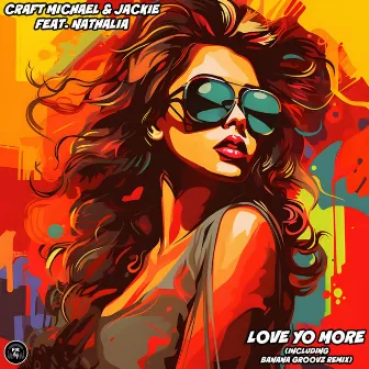 Love Yo More by Craft Michael