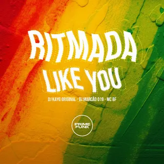 Ritmada Like You by DJ Kayo Original