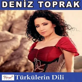 Türkülerin Dili by Deniz Toprak