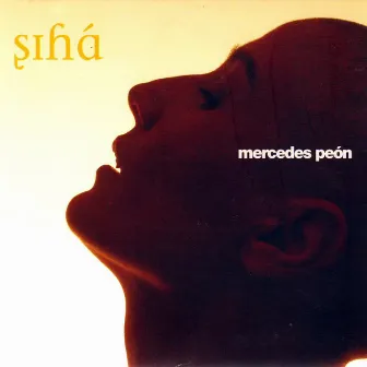 Sihá by Mercedes Peón