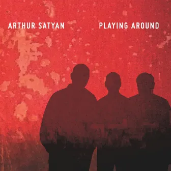 Playing Around by Arthur Satyan