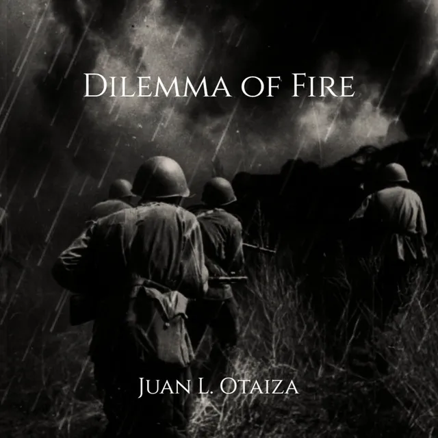 Dilemma of Fire