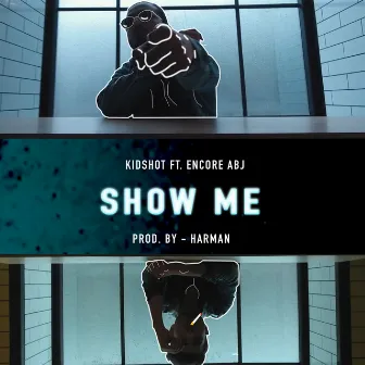 Show Me by Encore ABJ