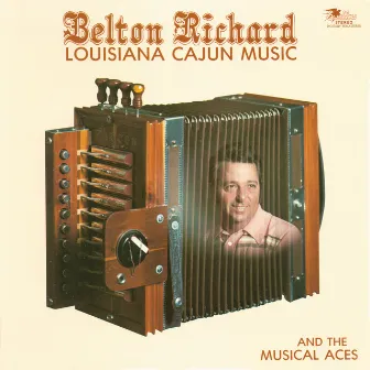 Louisiana Cajun Music by Belton Richard