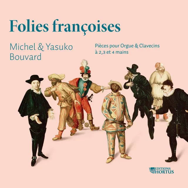 Troisième livre de pièces de clavecin, Ordre XIII: IV. Les folies françoises, ou les dominos. La langueur