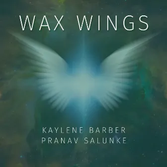 Wax Wings by Kaylene Barber