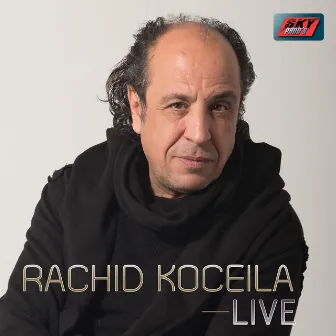 Live by Rachid Koceila