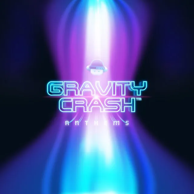 Gravity Crash Anthems