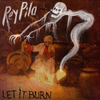 Let It Burn by Rey Pila